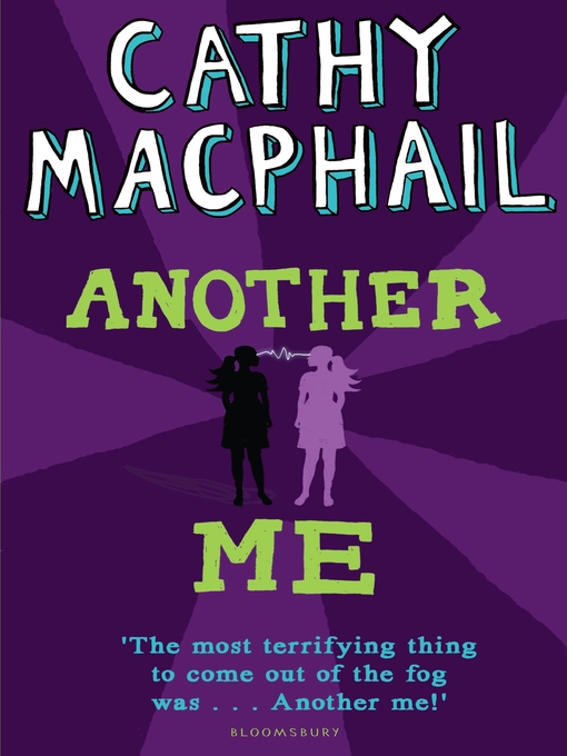 Title details for Another Me by Cathy MacPhail - Available